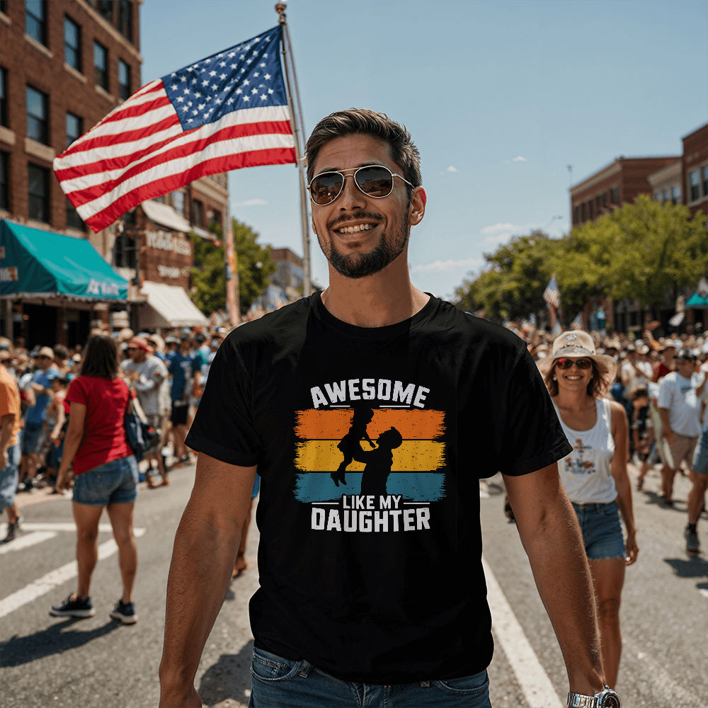 Awesome Like My Daughter Shirt