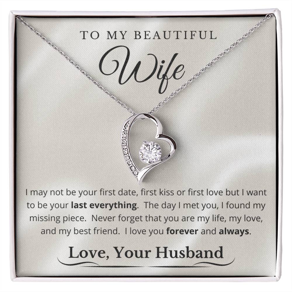 To My Beautiful Wife - My Last Everything - Forever Love