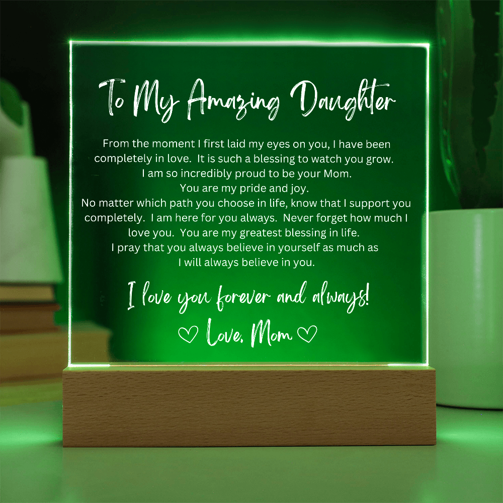 To My Amazing Daughter from Mom - LED Acrylic