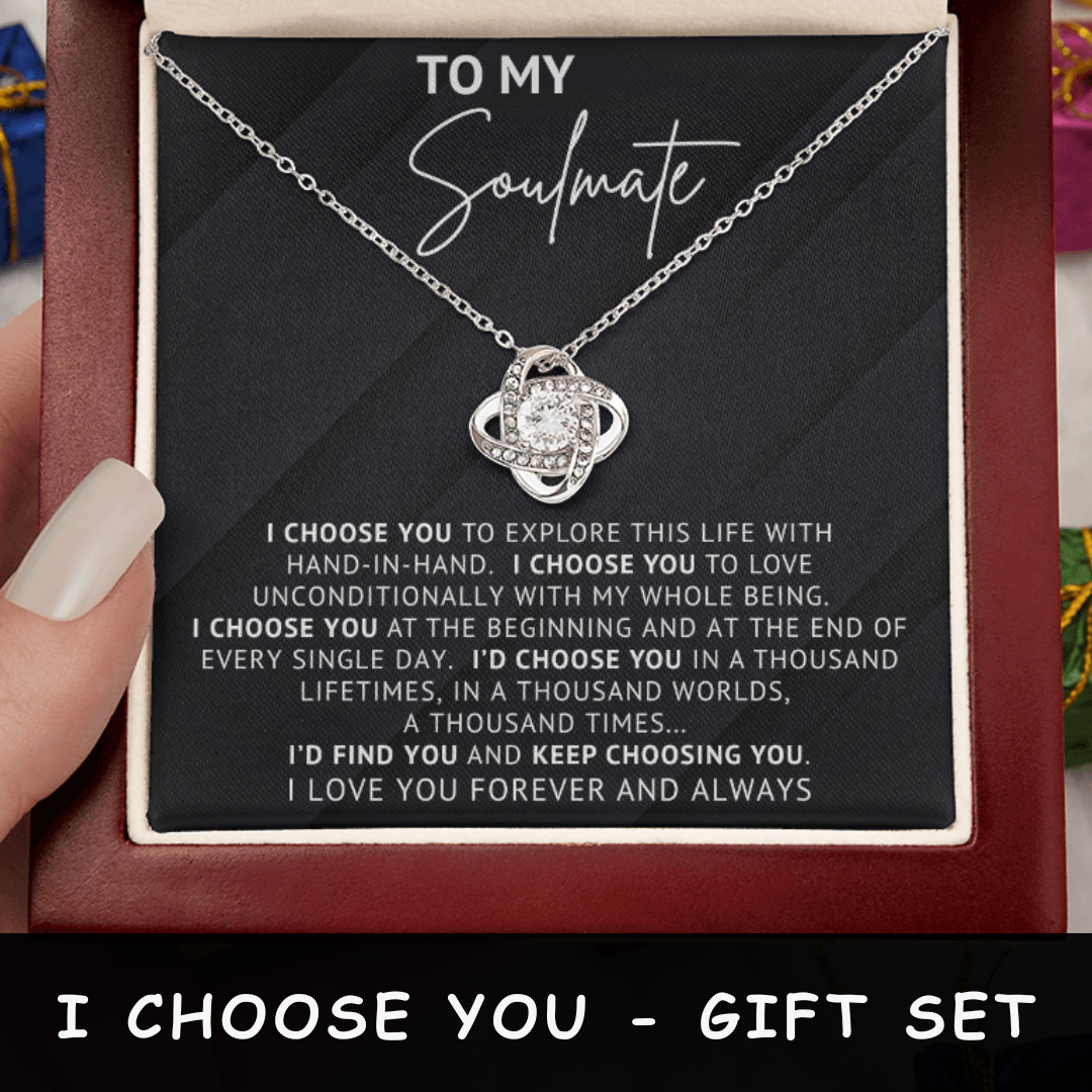 To My Soulmate - I Choose You- Necklace Gift Set
