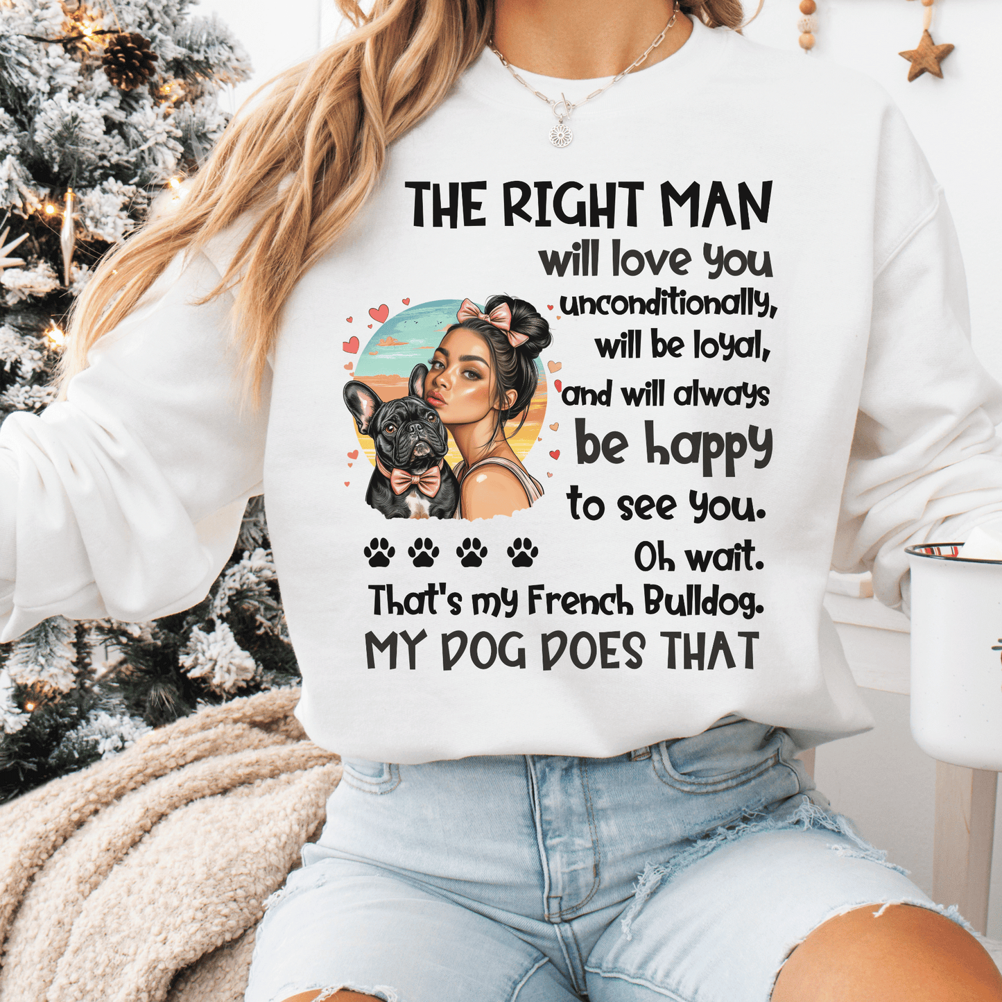 My French Bulldog Does That Sweatshirt