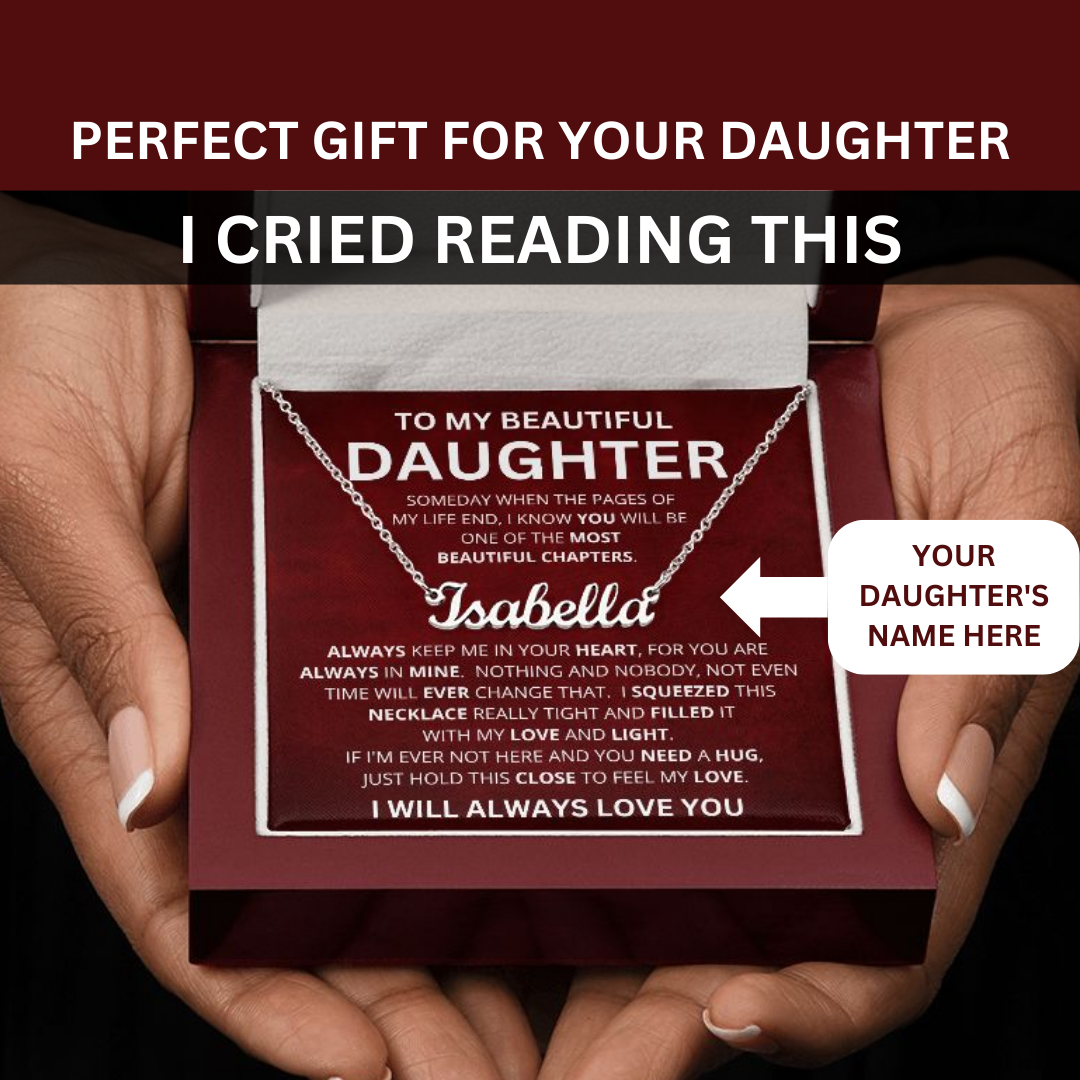 To My Beautiful Daughter | Most Beautiful Chaper | Name Necklace