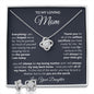 To My Lovin Mom | Everything I Am | Love Knot and Earring Gift Set