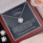 To My Beautiful Mom | When God Gave Me Mother | Love Knot Necklace