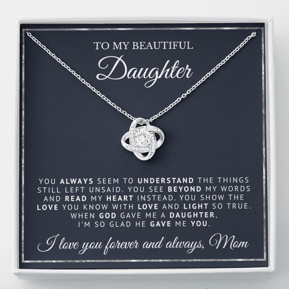 To My Beautiful Daughter | When God Gave Me A Daughter | Love Knot Necklace