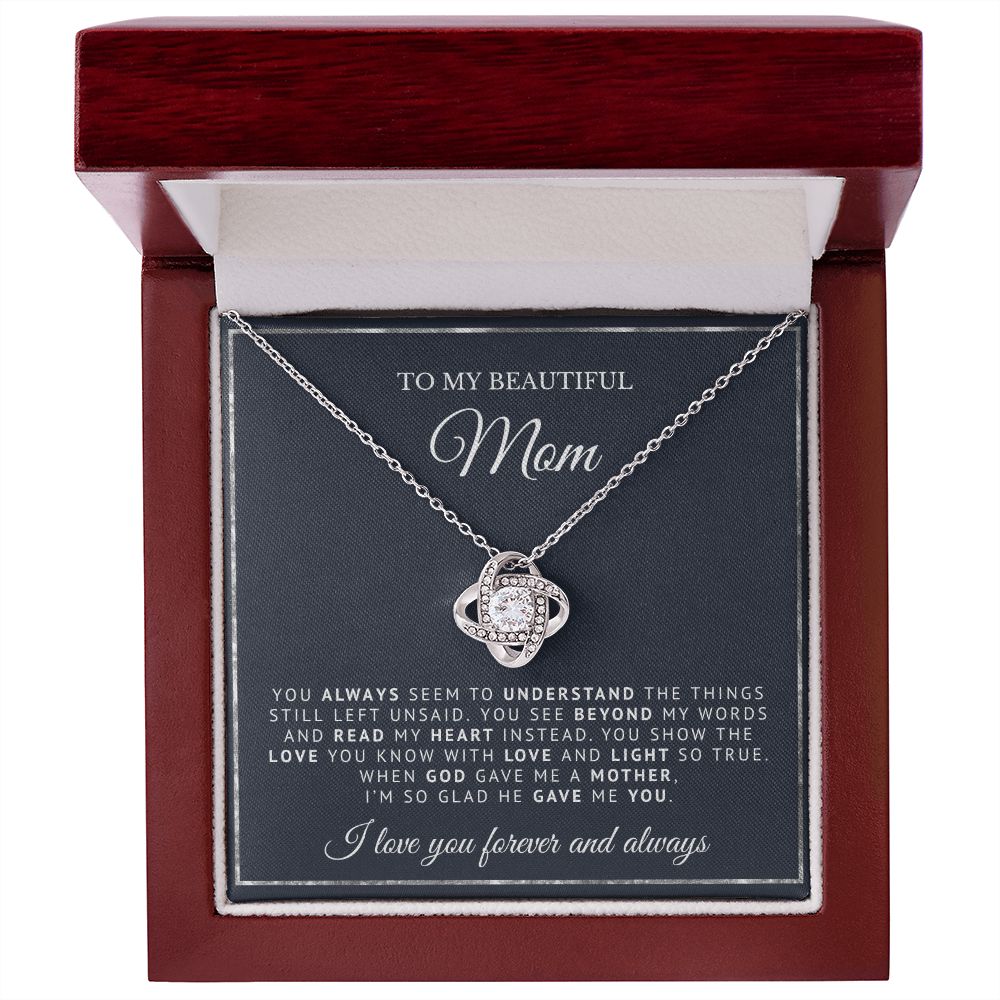 To My Beautiful Mom | When God Gave Me Mother | Love Knot Necklace