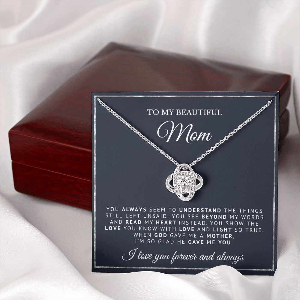 To My Beautiful Mom | When God Gave Me Mother | Love Knot Necklace