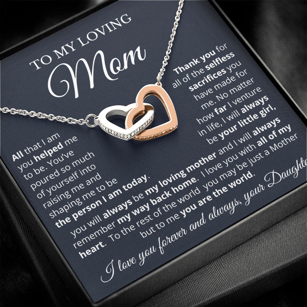To My Loving Mom from Daughter | Everything I Am | Interlocking Hearts Necklace