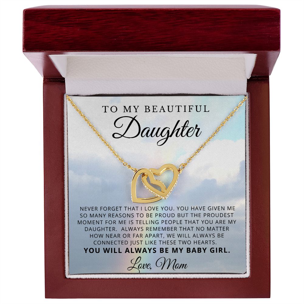 To My Beauiful Daughter Love Mom - My Baby Girl