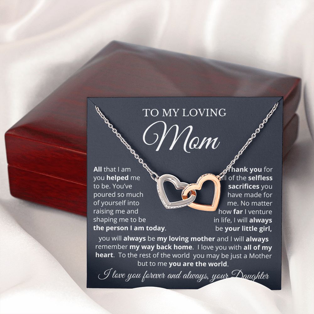 To My Loving Mom from Daughter | Everything I Am | Interlocking Hearts Necklace