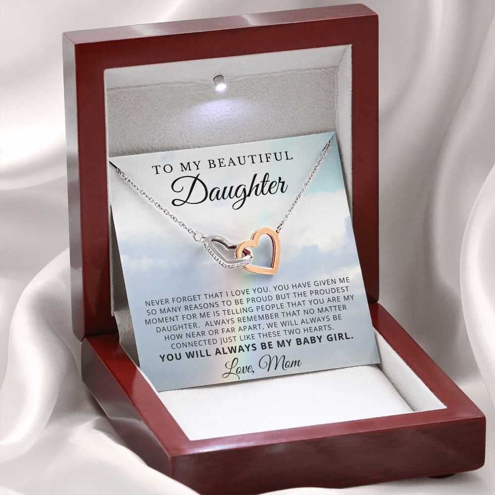 To My Beauiful Daughter Love Mom - My Baby Girl