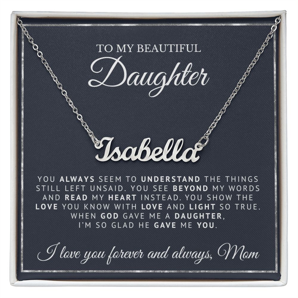 To My Beautiful Daughter | When God Gave Me A Daughter | Personalized Name Necklace