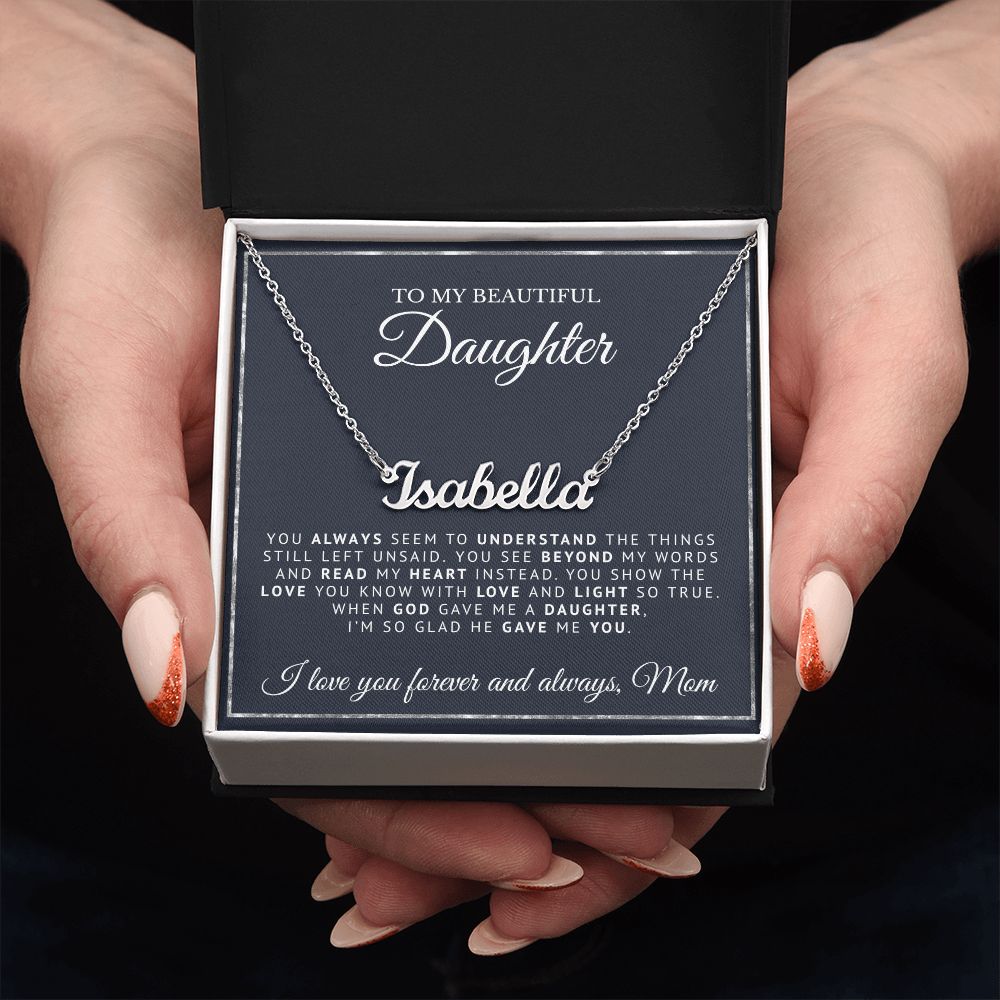 To My Beautiful Daughter | When God Gave Me A Daughter | Personalized Name Necklace