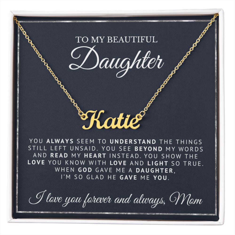 To My Beautiful Daughter | When God Gave Me A Daughter | Personalized Name Necklace