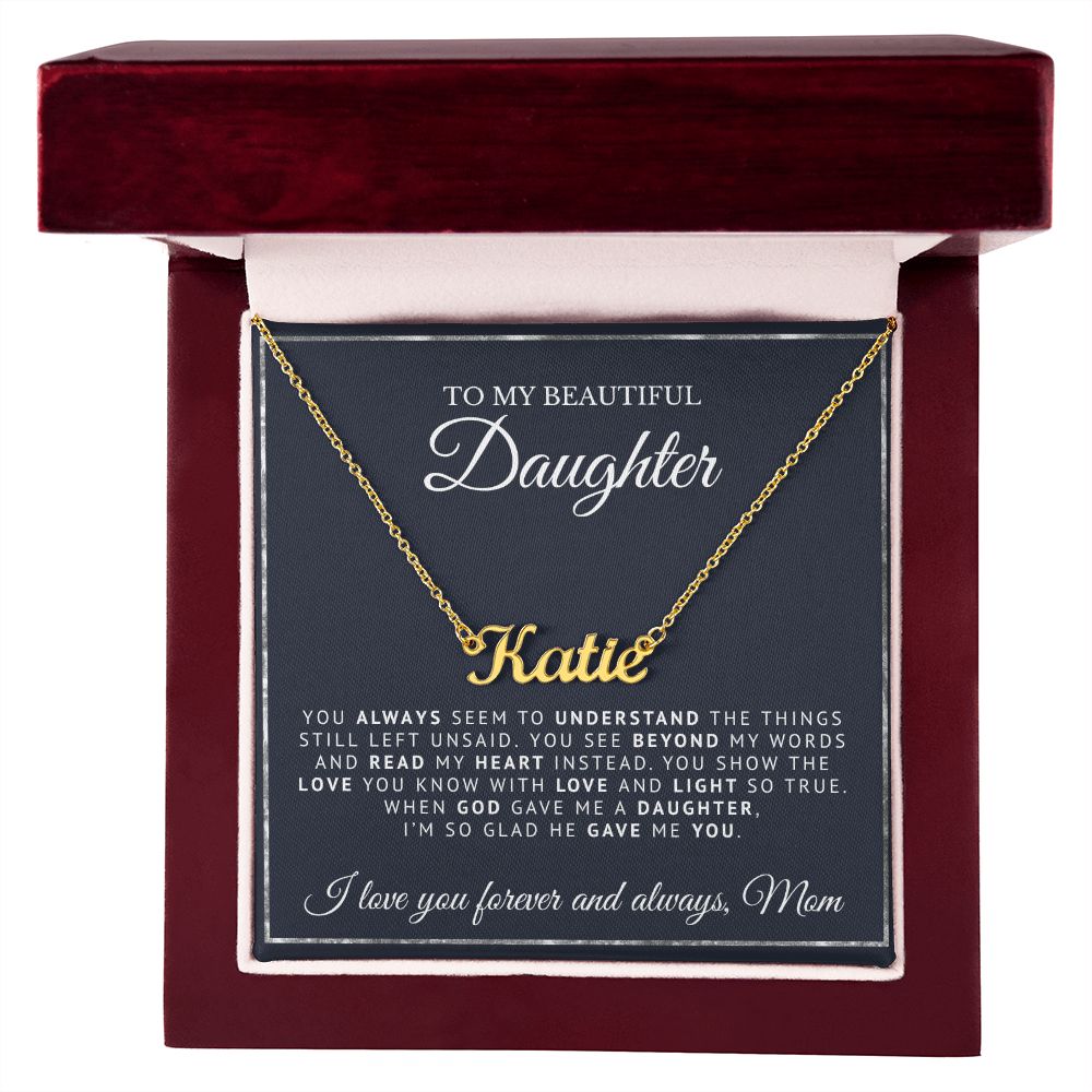 To My Beautiful Daughter | When God Gave Me A Daughter | Personalized Name Necklace
