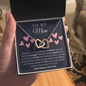 To My Mom - Good Interlocking Hearts V1