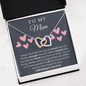 To My Mom - Good Interlocking Hearts V1