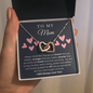 To My Mom - Good Interlocking Hearts V1
