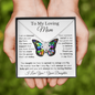To My Loving Mom - Butterfly Daughter