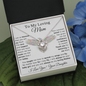 To My Loving Mom - Love Knot - Eagle Daughter