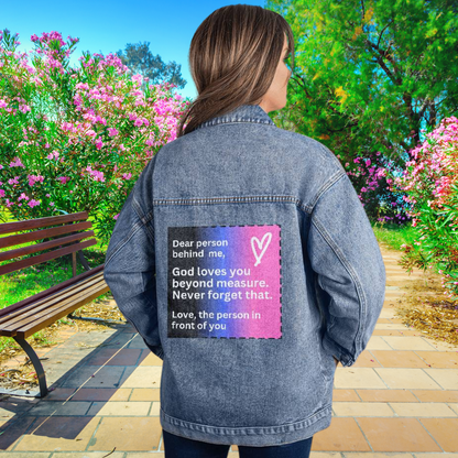 Dear Person Behind Me  - God Loves You - Denim Jacket