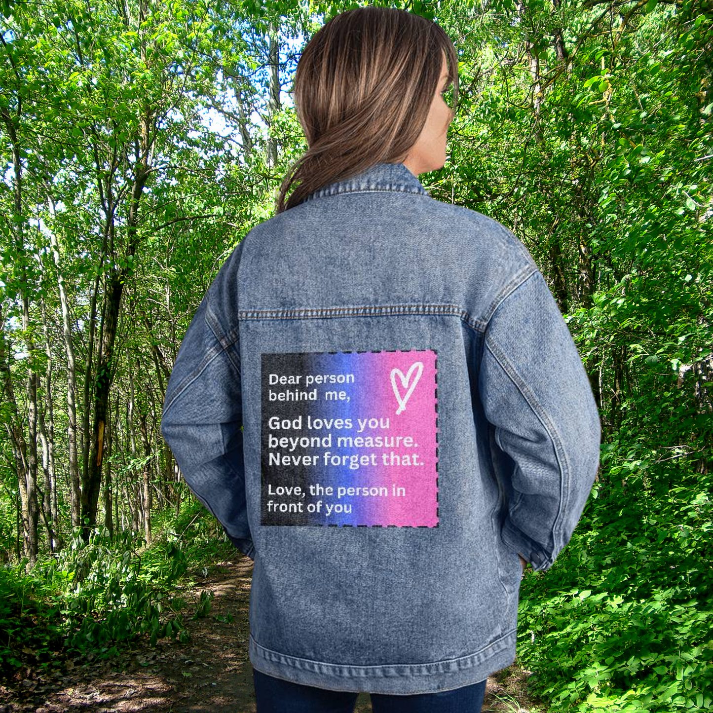 Dear Person Behind Me  - God Loves You - Denim Jacket