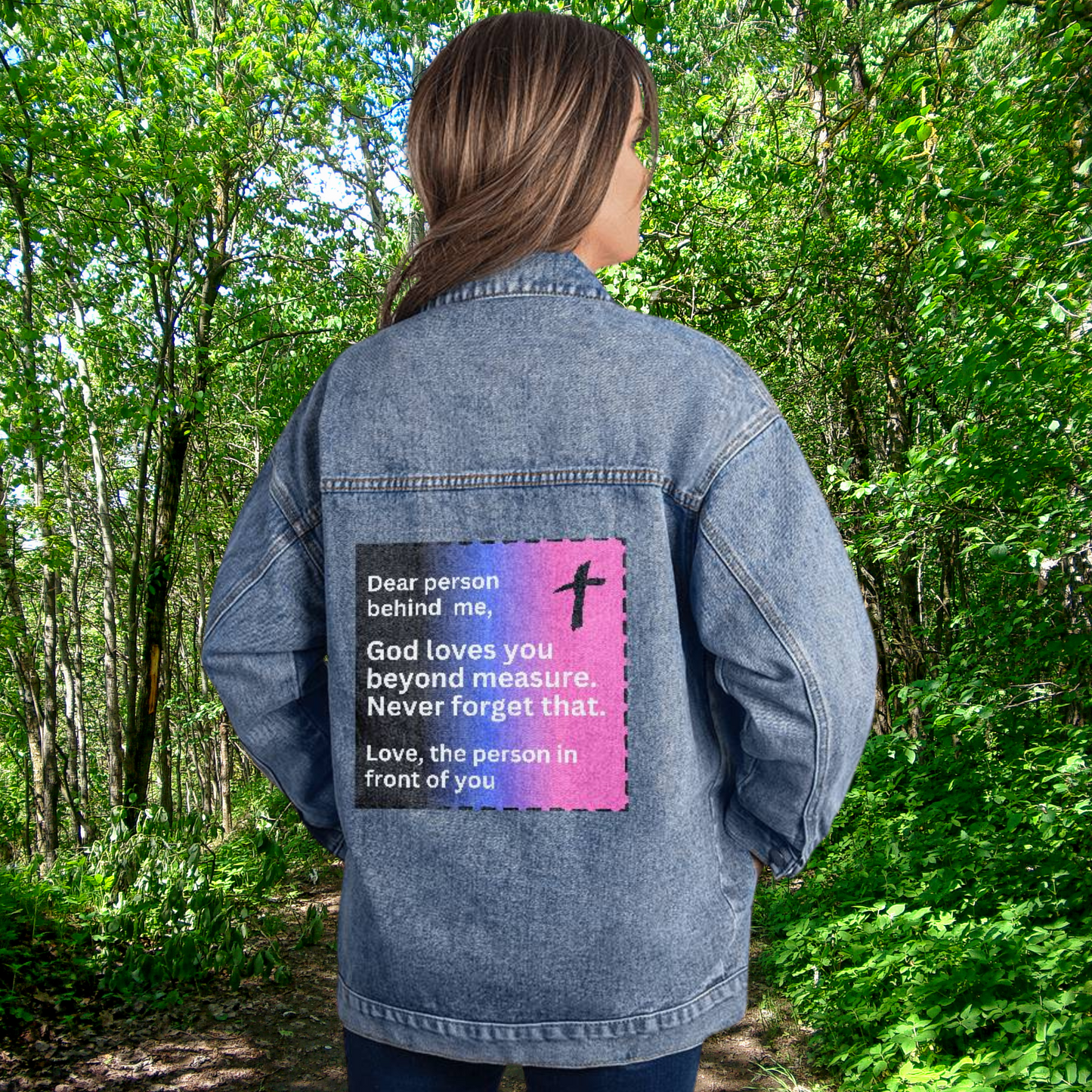 Dear  Person Behind Me - God Loves You - Denim Jacket