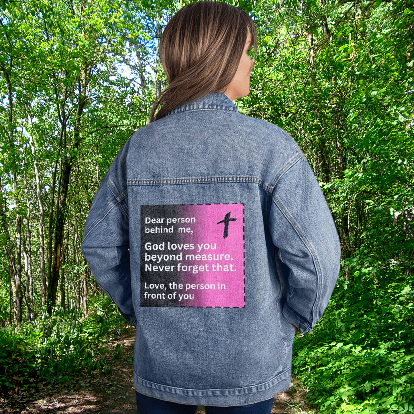 Dear  Person Behind Me - God Loves You - Denim Jacket