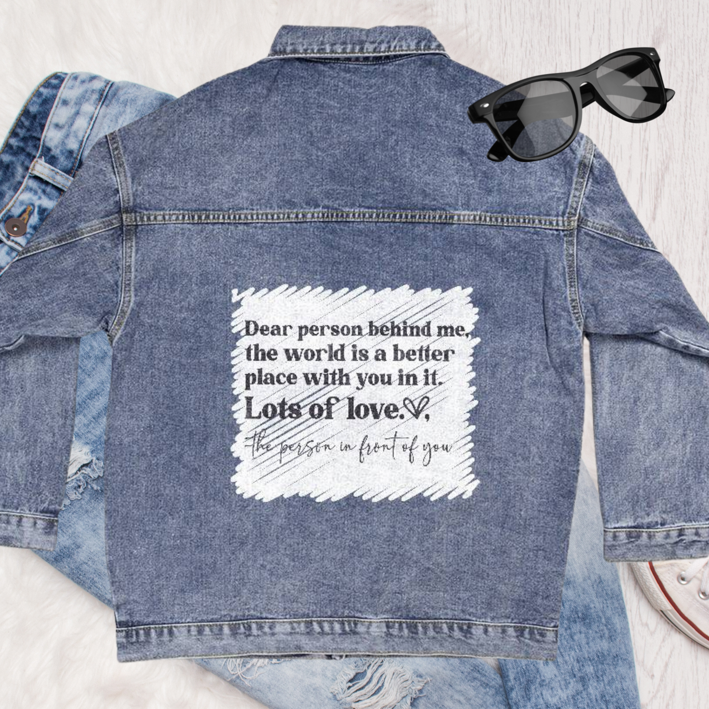 Dear Person Behind Me - Denim Jacket