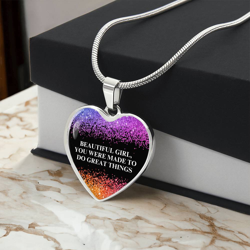 Beautiful Girl You Were Made To Do Great Things Engraved Heart Necklace