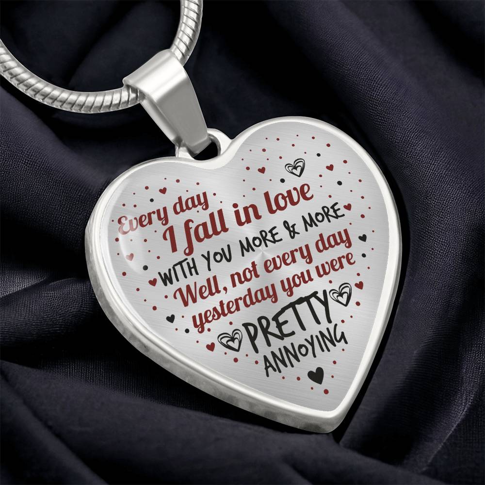 Every Day I Fall in Love - Engraved Necklace - Funny