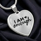 I am Enough Heart Necklace - Engraved