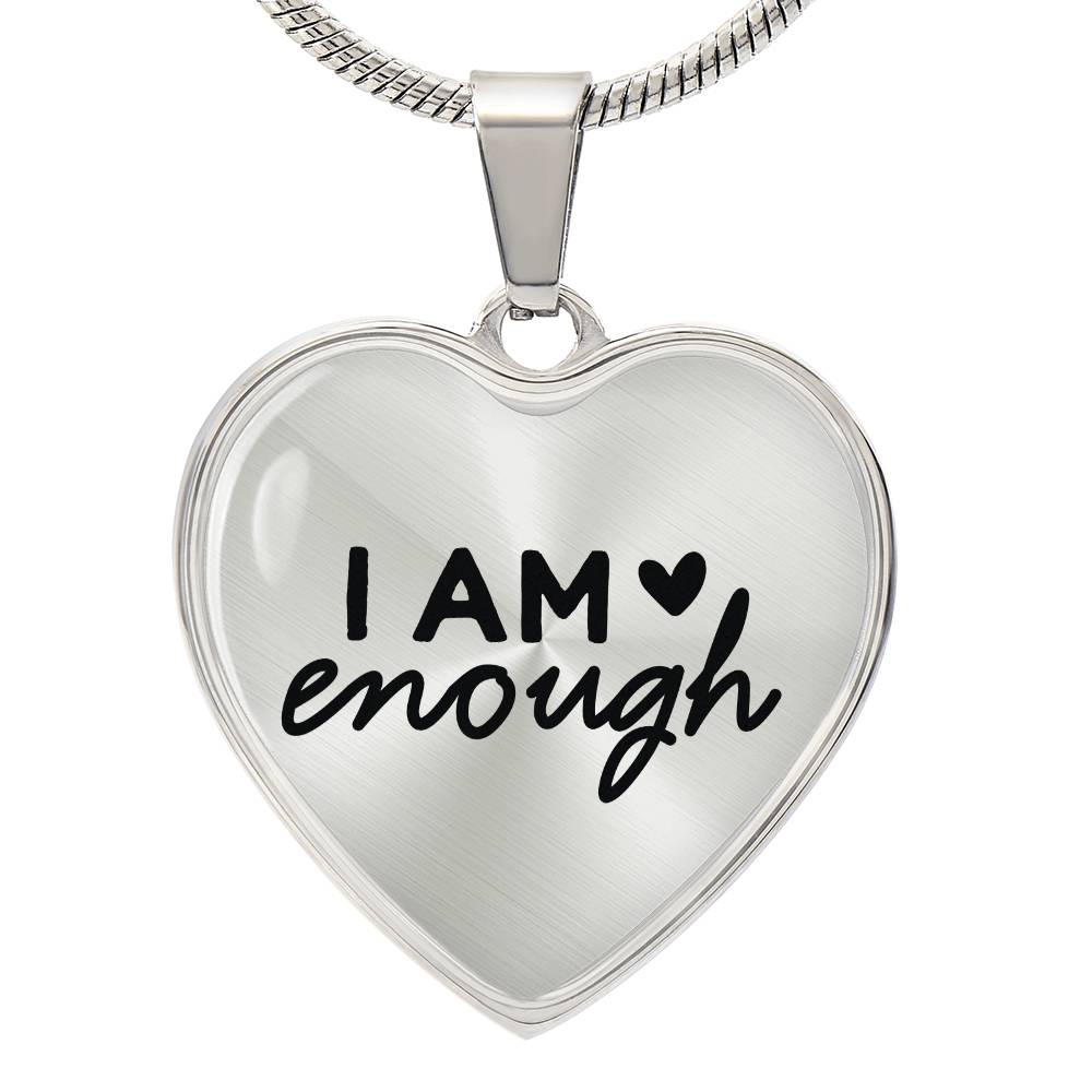 I am Enough Heart Necklace - Engraved