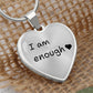 I Am Enough Necklace -Personalized