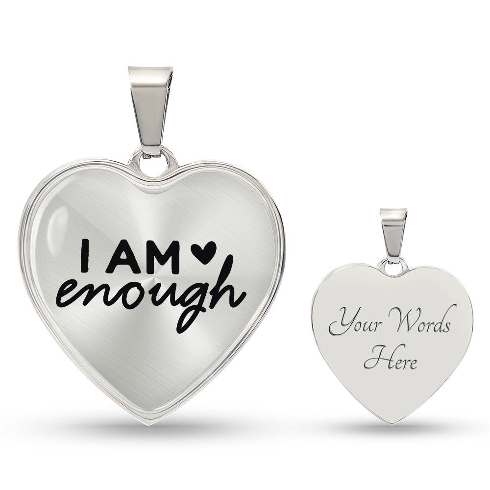 I am Enough Heart Necklace - Engraved