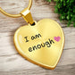 I Am Enough Necklace -Personalized