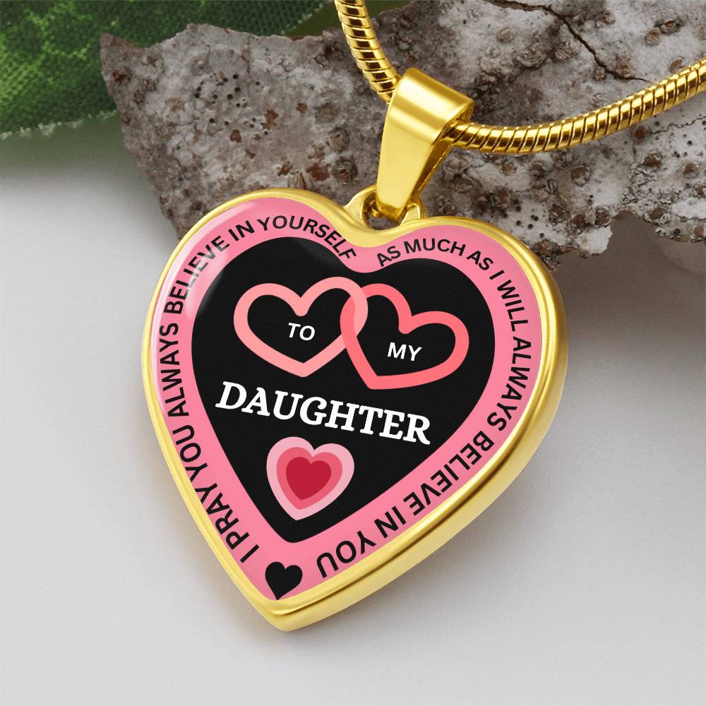 I Believe in You -To My Daughter Necklace