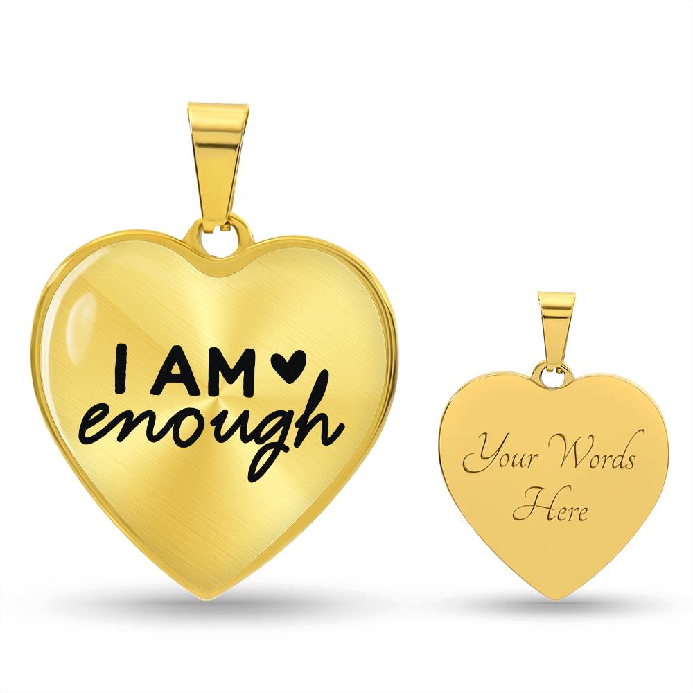 I am Enough Heart Necklace - Engraved