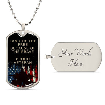 Land of the Free Because of the Brave - Dog Tag Necklace - Engraved - US Limited Edition