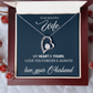 To My Wife - My Heart is Yours - Forever Love - Stunning CZ Crystals