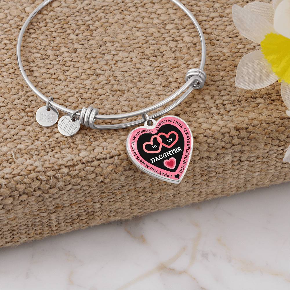 I Believe in You Bangle Bracelet - To  My Daughter