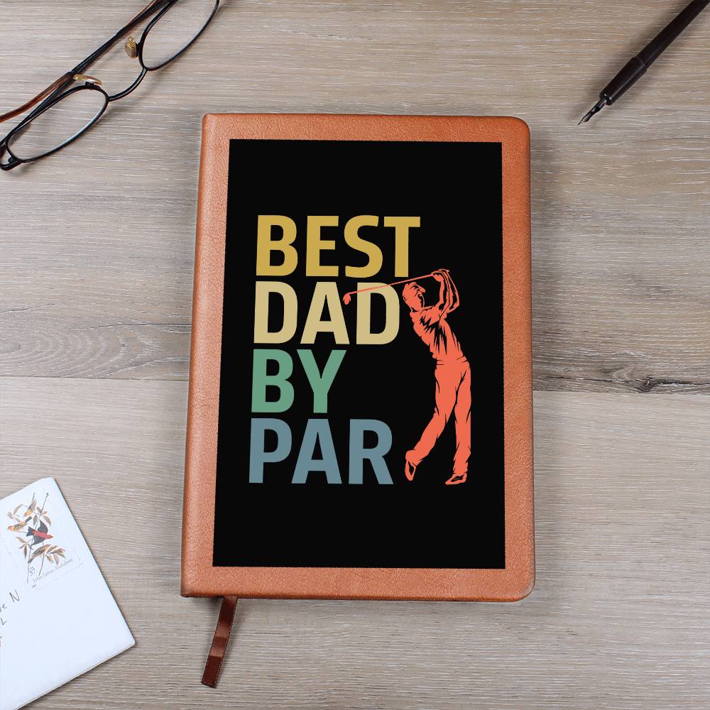 Best Dad by Par | Vegan Leather Journal