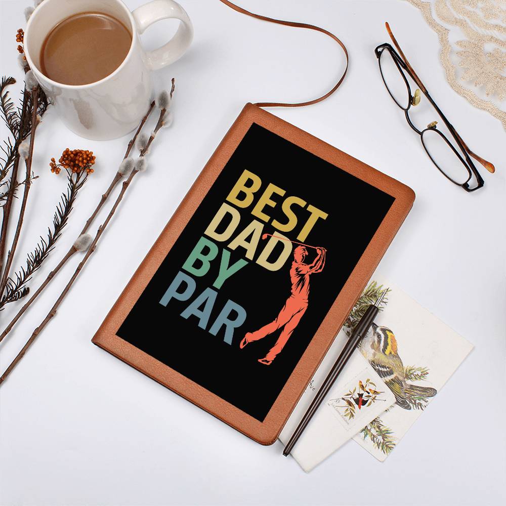 Best Dad by Par | Vegan Leather Journal