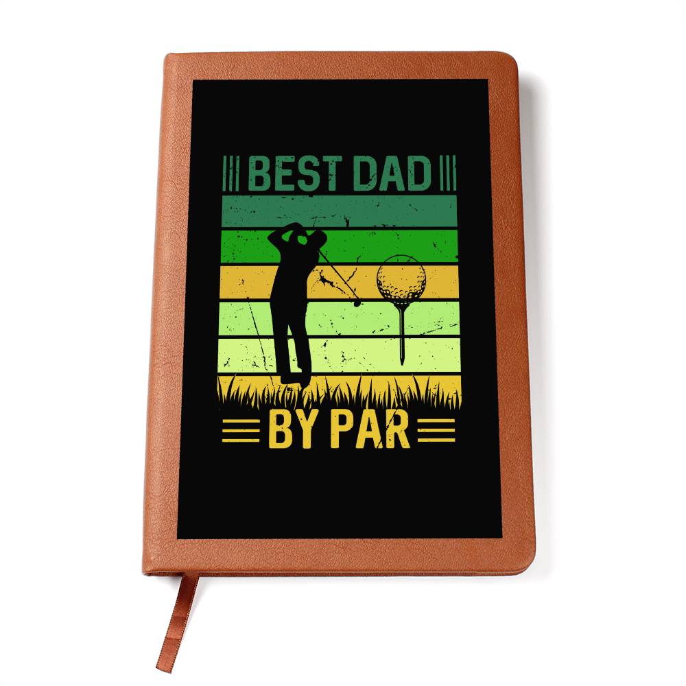 Best Dad by Par | Vegan Leather Journal