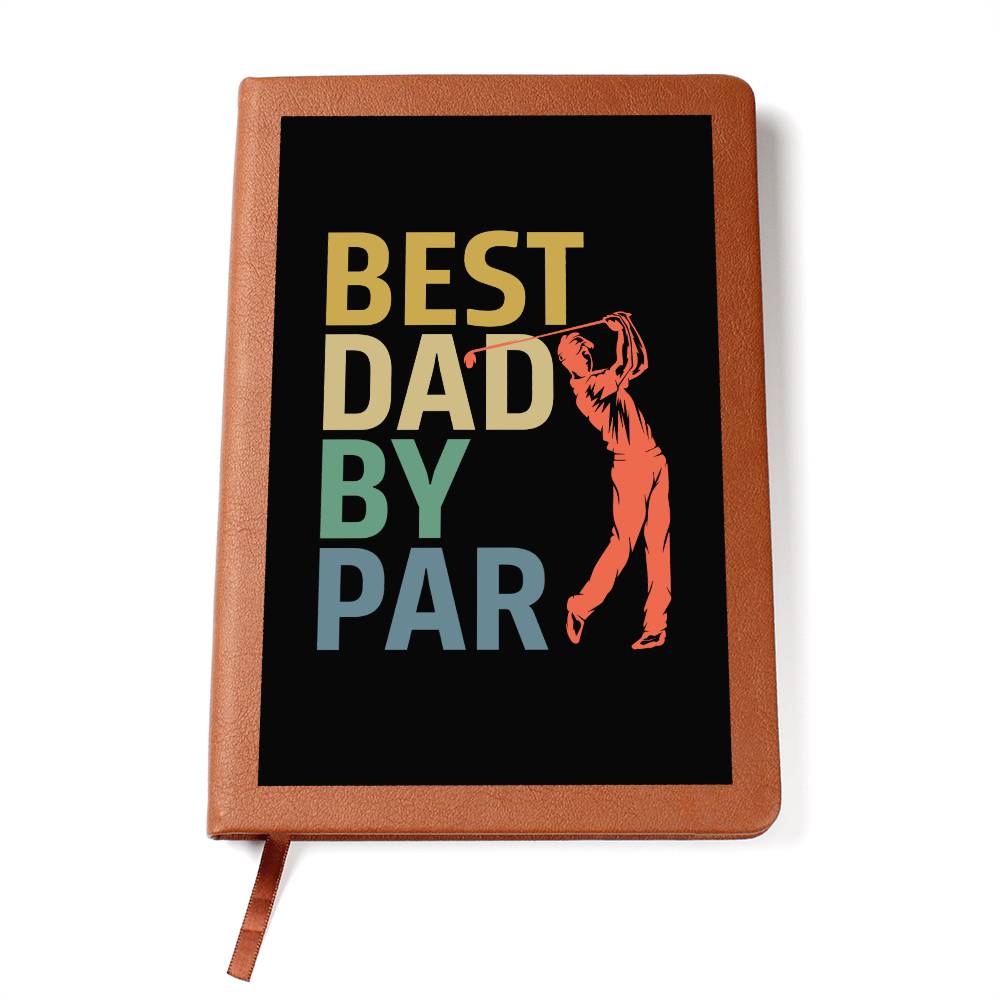 Best Dad by Par | Vegan Leather Journal