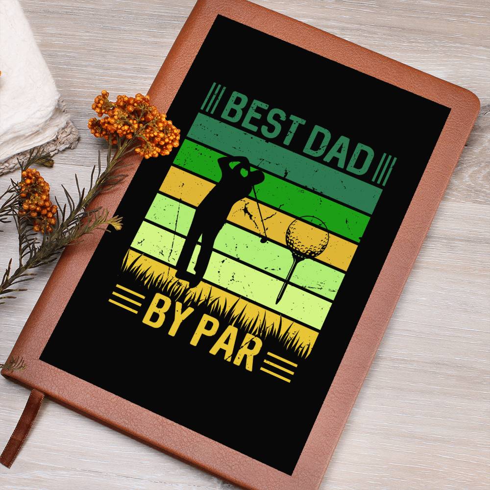 Best Dad by Par | Vegan Leather Journal