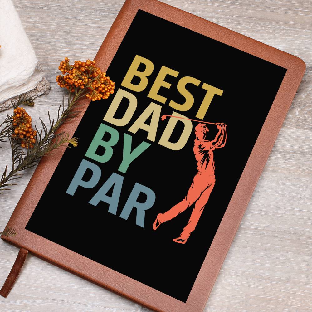 Best Dad by Par | Vegan Leather Journal