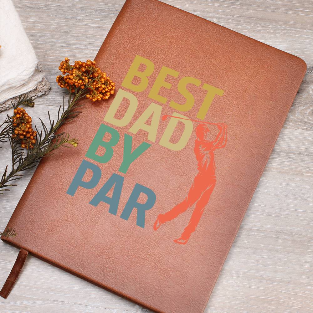 Best Dad by Par | Vegan Leather Journal