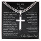 To My Son from Dad - Cuban Chain Artisan Cross Necklace