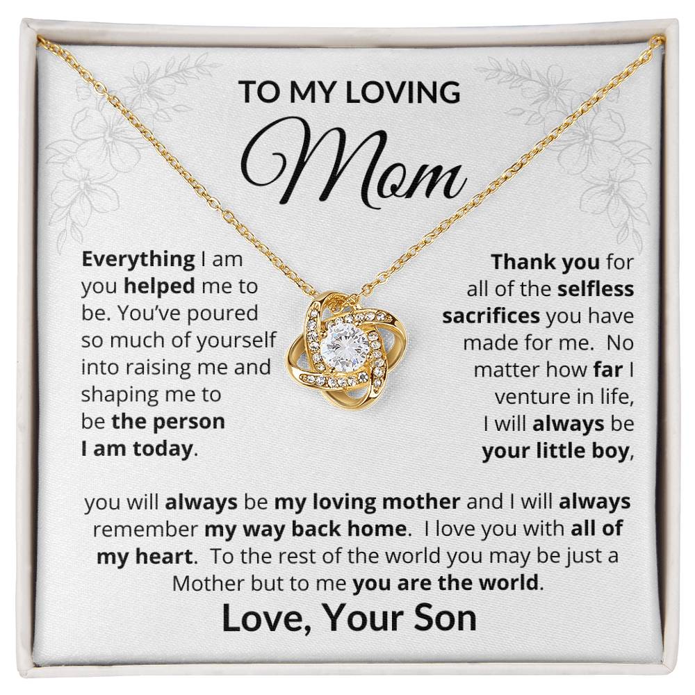 To My Loving Mom - Everything I Am - Love Knot Necklace